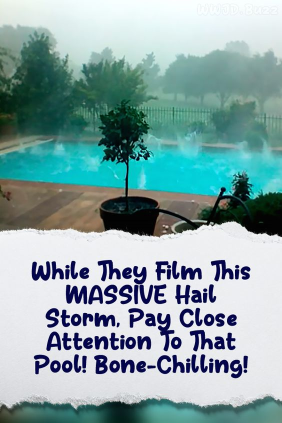 While They Film This MASSIVE Hail Storm, Pay Close Attention To That Pool! Bone-Chilling!