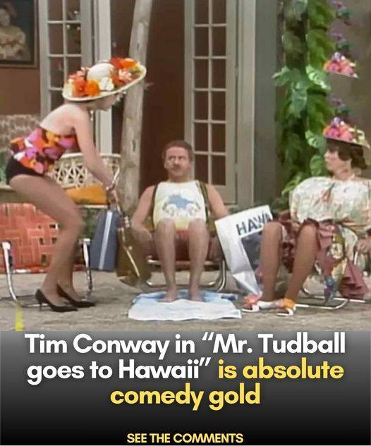 Tim Conway in “Mr. Tudball goes to Hawaii” is absolute comedy gold