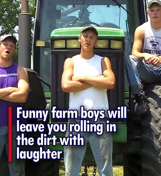 Funny farm boys will leave you rolling in the dirt with laughter